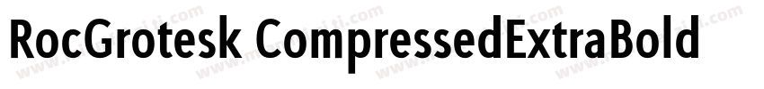 RocGrotesk CompressedExtraBold字体转换